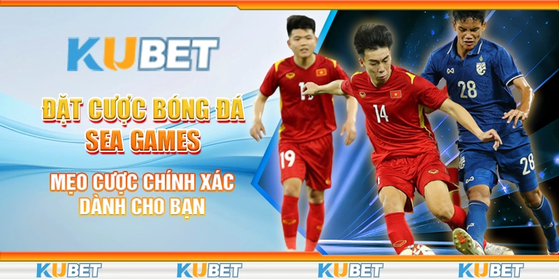 Đặt cược bóng đá SEA Games