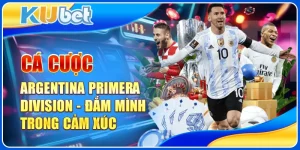 Cá cược bóng đá Argentina Primera Division