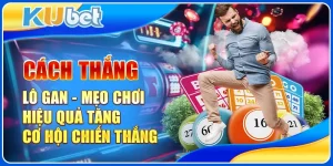 Cách thắng lô gan