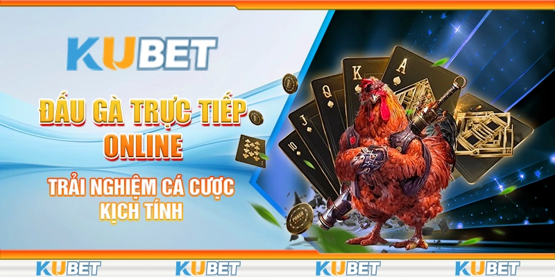 Đấu Gà Trực Tiếp Online