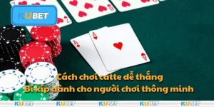 Cách chơi catte dễ thắng: Chiến thuật chơi bài thông minh tại Kubet
